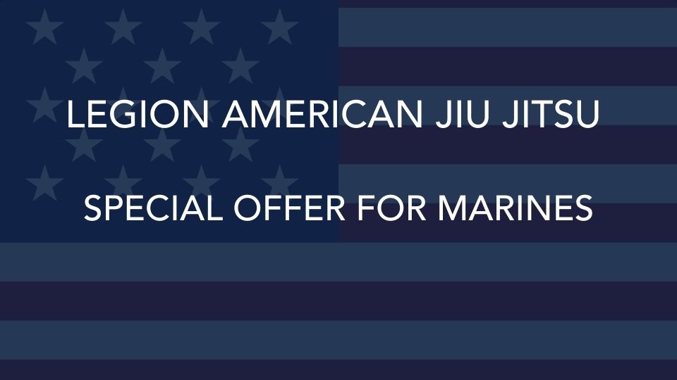 Legion American Jiu Jitsu Special Offer Marines Blog Featured Image