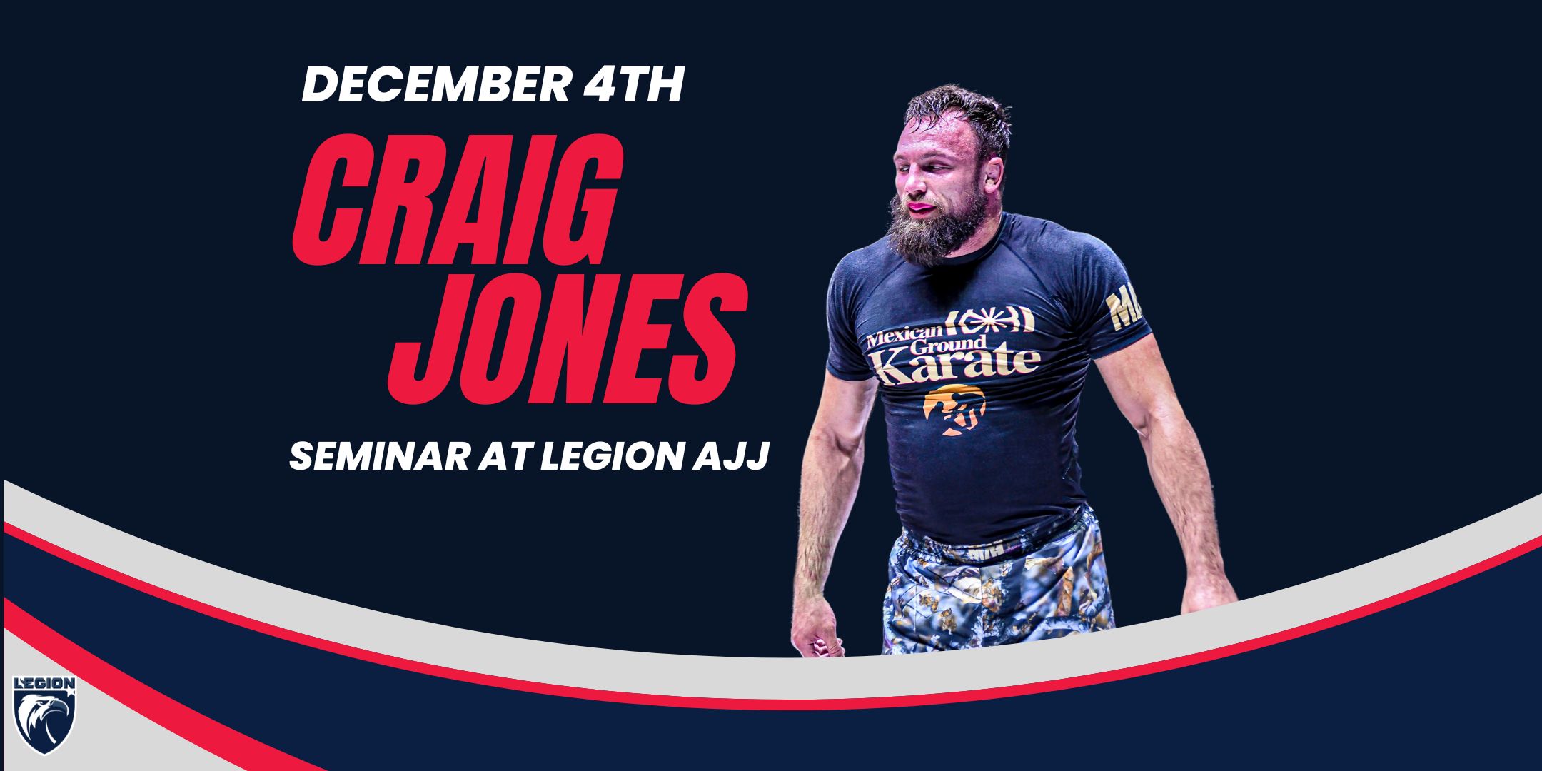 Craig Jones is coming to San Diego for a Super Seminar at Legion