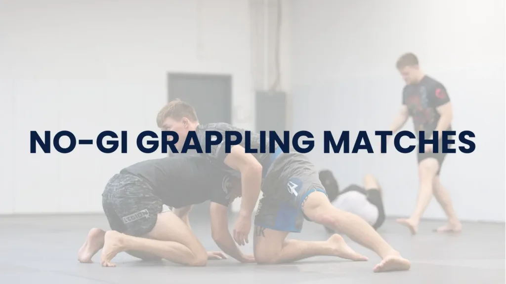 Must-Watch No-Gi Grappling Matches: 5 Epic Battles That Will Inspire Your Training 2 No-Gi Grappling Matches
